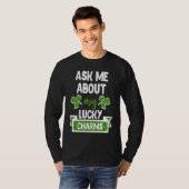 Ask Me About My Lucky Charms Patrick's Day Paddys T-Shirt (Vorne ganz)