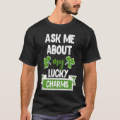 Ask Me About My Lucky Charms Patrick's Day Paddys  T-Shirt (Vorderseite)