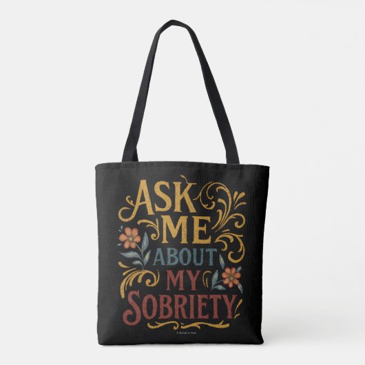 Ask Me About My Sobriety -  Tasche (Rückseite)