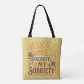 Ask Me About My Sobriety - Tote Tasche (Rückseite)