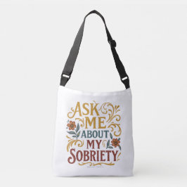 Ask Me About My Sobriety - Tote Tragetaschen Mit Langen Trägern