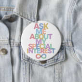 Ask Me About My Special Interest Autism Awareness  Button (Beispiel)