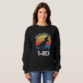 Ask Me About My T Rex Dinosaur Dino Lover Funny Qu Sweatshirt (Vorne ganz)