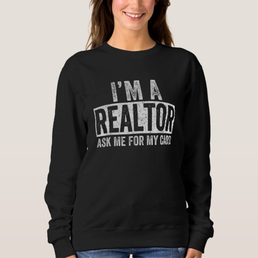 Ask Me for My Card I am a Realtor Real Estate Tee (Vorderseite)