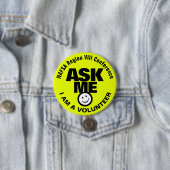 Ask me I am a volunteer bright yellow green black Button (Beispiel)
