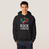 ask me more about rocktumbling geology hoodie (Vorne ganz)