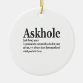 Askhole Definition Unglaublich witzig Gag Wörterbu Keramik Ornament (Vorne)