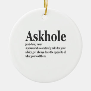 Askhole Definition Unglaublich witzig Gag Wörterbu Keramik Ornament