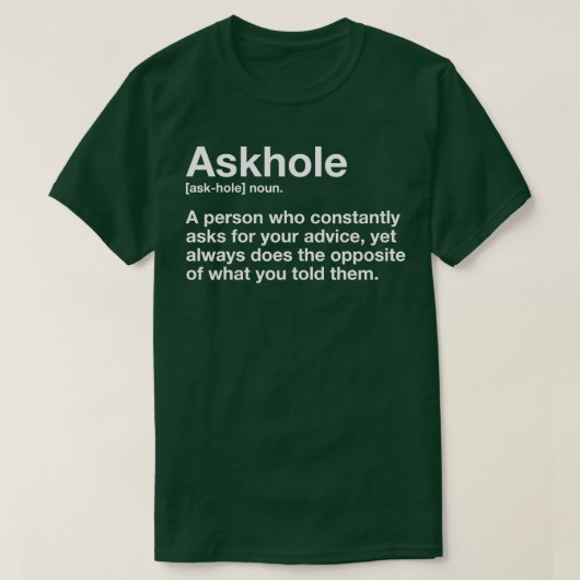 Askhole Definition Unglaublich witzig Gag Wörterbu T-Shirt (Design vorne)