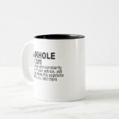 Askhole noun, eine Person frage ständig für Ihren  Zweifarbige Tasse (Vorderseite Links)