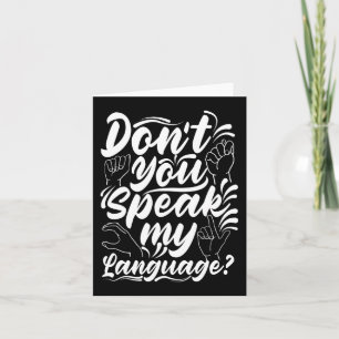 ASL Alphabet Dont Sie sprechen meinen amerikanisch Karte