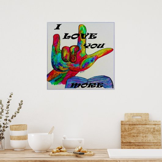 ASL American Sign Language I LIEBE SIE MEHR Poster (Küche)