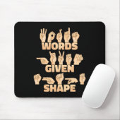 ASL American Sign Language Words gegeben Form Mousepad (Mit Mouse)