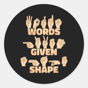 ASL American Sign Language Words gegeben Form Runder Aufkleber