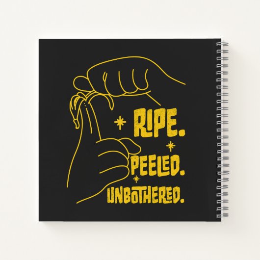 ASL Banana Design - Ripe, Peeled, Unbothered   Notizblock (Rückseite)