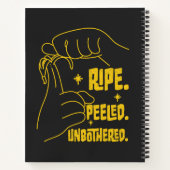 ASL Banana Design - Ripe, Peeled, Unbothered   Notizblock (Rückseite)
