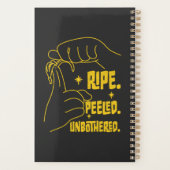 ASL Banana Design - Ripe, Peeled, Unbothered   Planer (Rückseite)