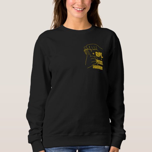 ASL Banana Design - Ripe, Peeled, Unbothered   Sweatshirt (Vorderseite)