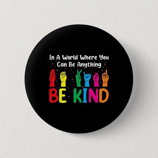ASL Be Kind Women Men ASL American Sign Language Button (Vorderseite)