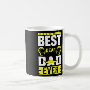Asl Best Deaf Vater je Gebärdensprache Deaf Awaren Kaffeetasse