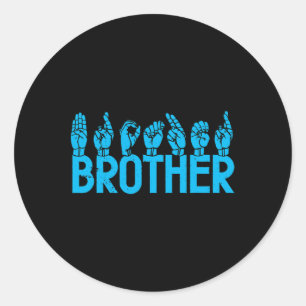 ASL Brother American Sign Language Deaf Awareness Runder Aufkleber