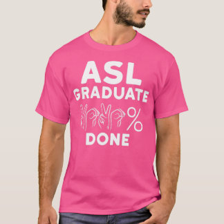 ASL Class Sign Language 2020 Senior Graduierung T-Shirt