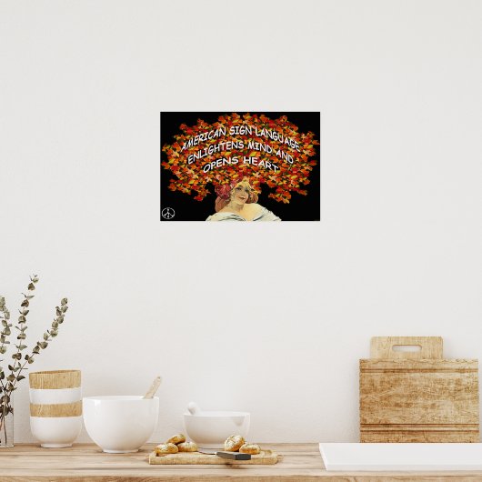 ASL erleuchtet Geist und offenes Herz 19" x 13" Poster (Küche)