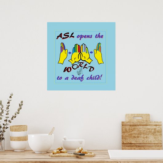 ASL eröffnet die Welt Poster (Küche)