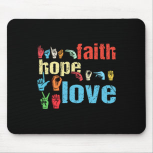 ASL Faith Hope Liebe American Sign Language Christ Mousepad