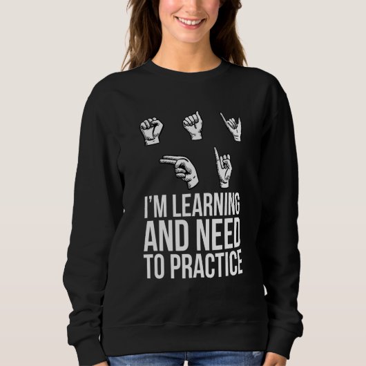 ASL Gebärdensprache Hörverlust Visuelle Sprache Sp Sweatshirt (Vorderseite)