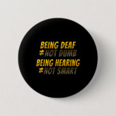 Asl Hand Gesture Deaf Hearing Loss Awareness 6 Button (Vorderseite)