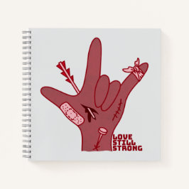 ASL ILY Design - Love Wounded But Still Strong Notizblock