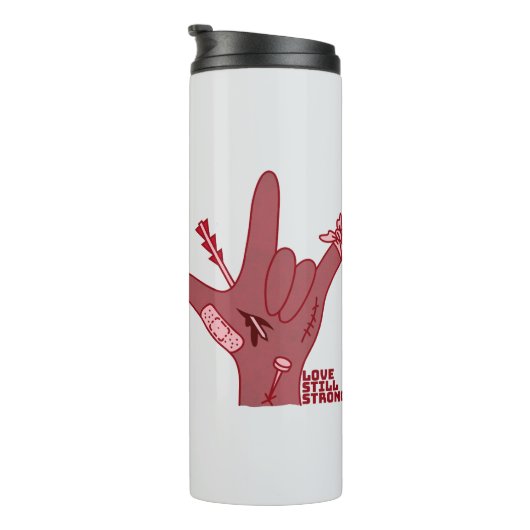 ASL ILY Design - Love Wounded But Still Strong Thermosbecher (Nach rechts gedreht)