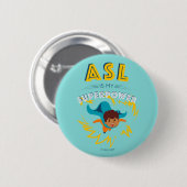 ASL ist meine Supermacht Button (Vorne & Hinten)
