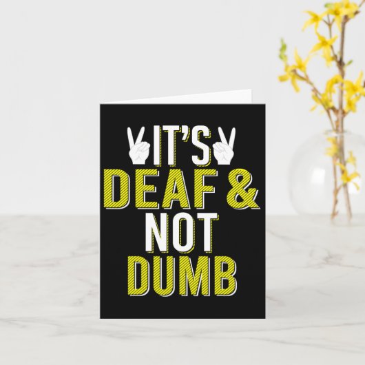 Asl it's Deaf and not Dumb Sign Language Deaf Awar Karte (Gelbe Blume)