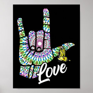 ASL Liebe Sie geben Gebärdensprache Butterfly Deaf Poster