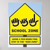 ASL School Zone Poster (Vorne)