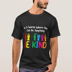 Asl Sei Freundlich S Frauen Männer  T-Shirt