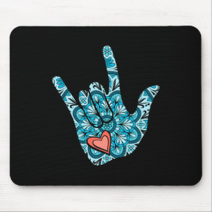 ASL Signsprache I Liebe You Gesture Heart Deaf Aw Mousepad
