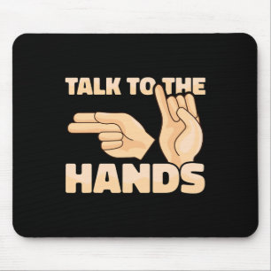 ASL sprechen Sie mit der amerikanischen Gebärdensp Mousepad