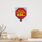 ASL Stopp-Zeichen für Lehrer Poster (Küche)