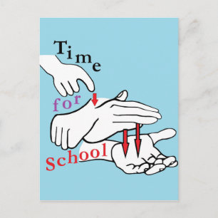 ASL Time for School Postkarte