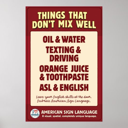 ASL und Englisch mischen sich nicht. Poster (Vorne)