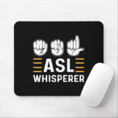 Asl Whisperer. Asl Awareness Hand Sign Language De Mousepad (Mit Mouse)