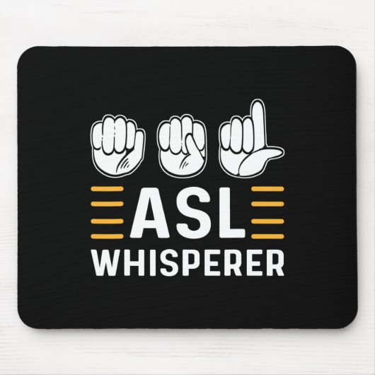 Asl Whisperer. Asl Awareness Hand Sign Language De Mousepad (Vorne)