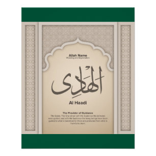 Asma’ul Husna-Al Haadi-Der Führer der Rechtleitung Poster