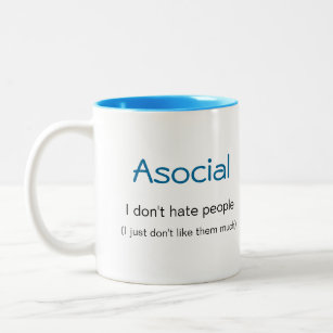 Asoziale Definition (ich hasse nicht Leute) Zweifarbige Tasse
