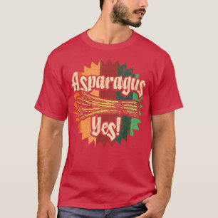 Asparagus Ja Gemüsegärtner 80 T-Shirt