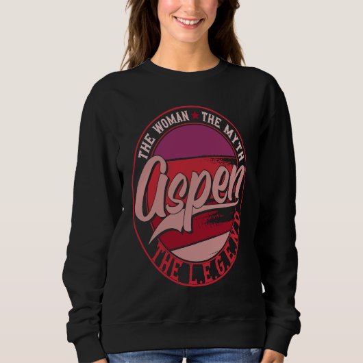Aspen the Lady of Myth the Legend Sweatshirt (Vorderseite)