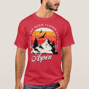 Aspen, wo das Bier wie Wein fließt, Vintage-Design T-Shirt